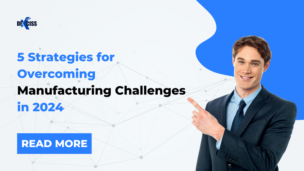 5 Strategies for Overcoming Manufacturing Challenges in 2024 - Cover Image